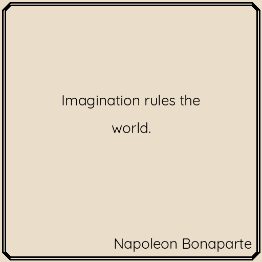 Words of wisdom. #NapoleonBonaparte