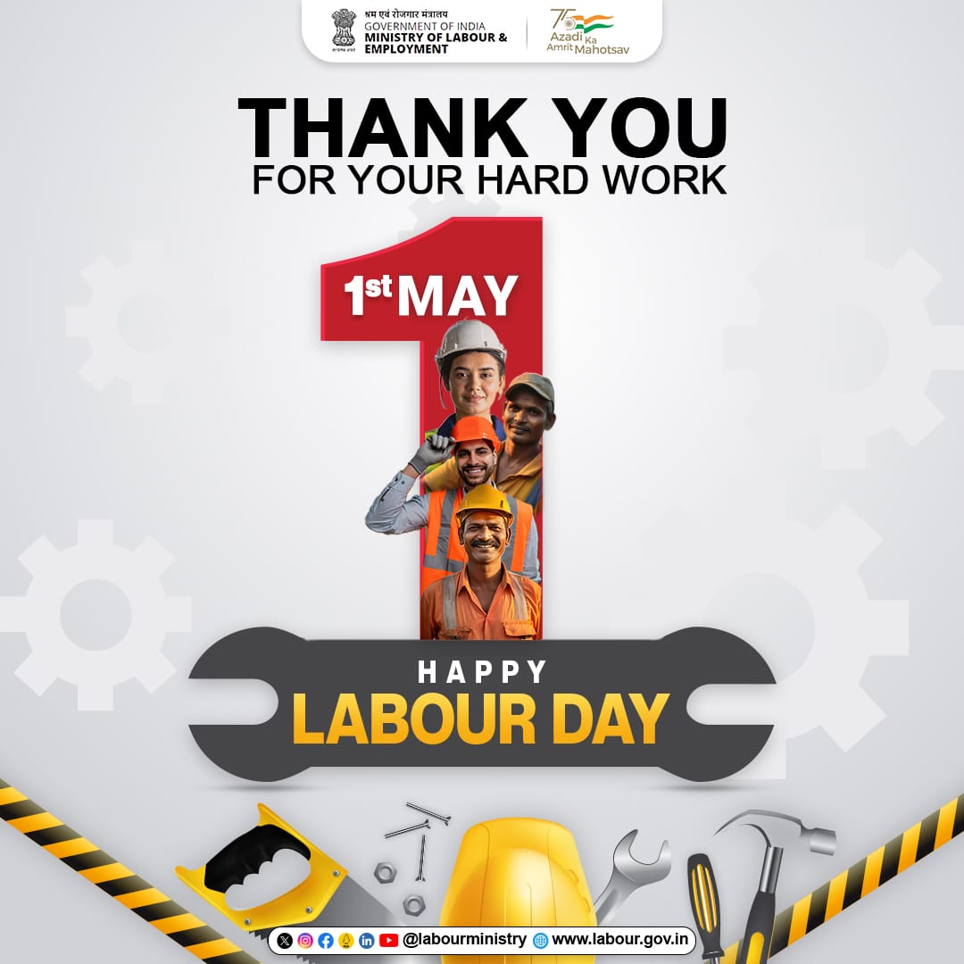 Ministry of Labour and Employment wishes everyone Happy #InternationalLabourDay. We are truly grateful to these individuals for their invaluable contribution in nation building. #MoLE #1stMay #LabourDay #LabourMinistryIndia