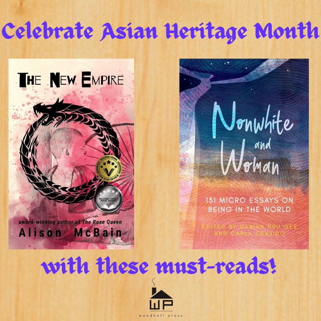 Celebrate #AsianHeritageMonth #AAPIMonth w/ #awardwinning #mustreads: @AlisonMcBain's #alternatehistory #novel THE NEW EMPIRE/@DarienGee & @CarlaCrujido's #NONWHITE AND WOMAN, an #anthology featuring work by #womenofcolor. Available on our site!

#AAPI #BIPOC #nonfiction #fiction