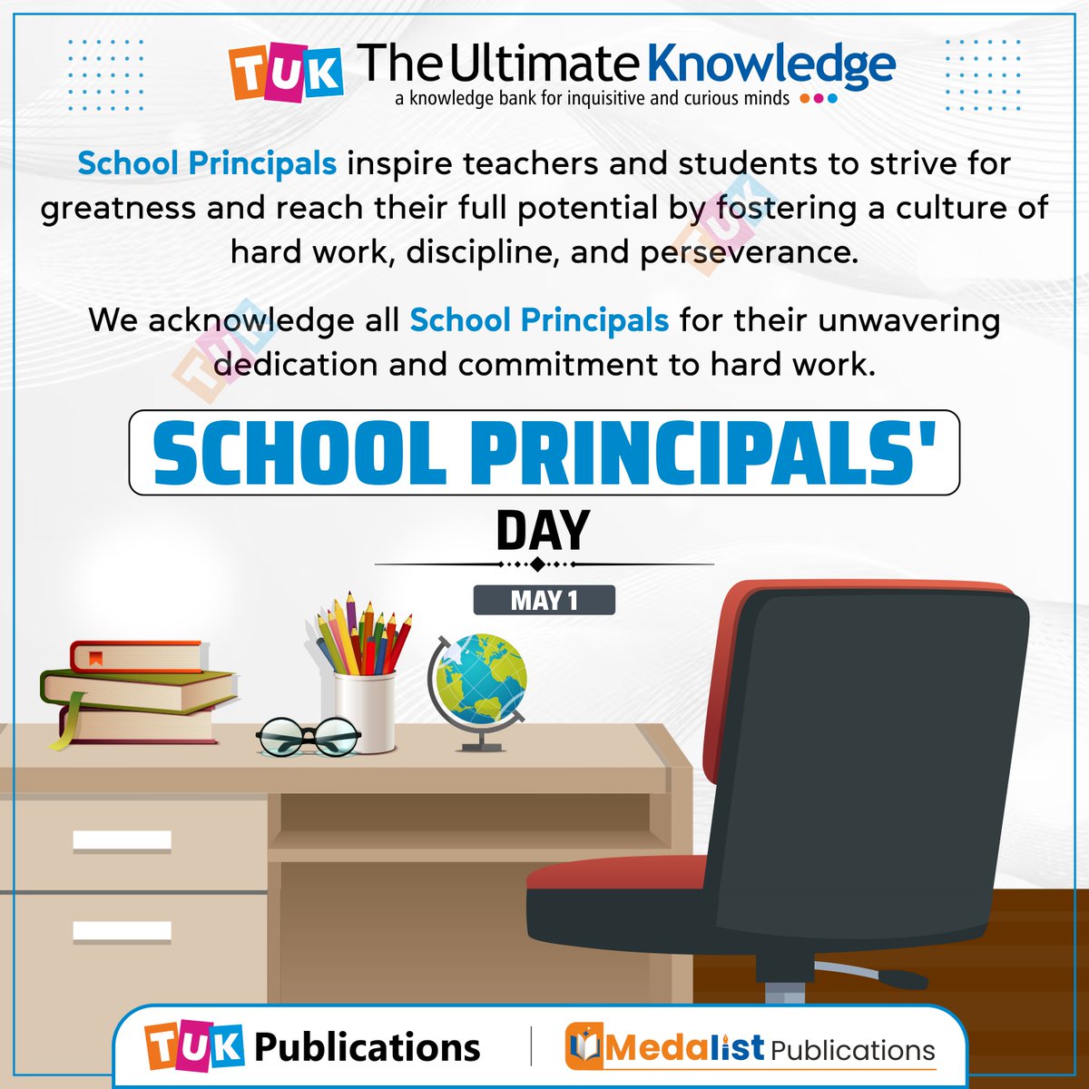 Happy #SchoolPrincipalsDay 
.
.
.
#TUKWorld #TheUltimateKnowledge #TUK #TUKPublications #MedalistPublications #HappySchoolPrincipalsDay #PrincipalsDay #school #learn #knowledge #education #TransformingEducation #educationforall #educationmatters