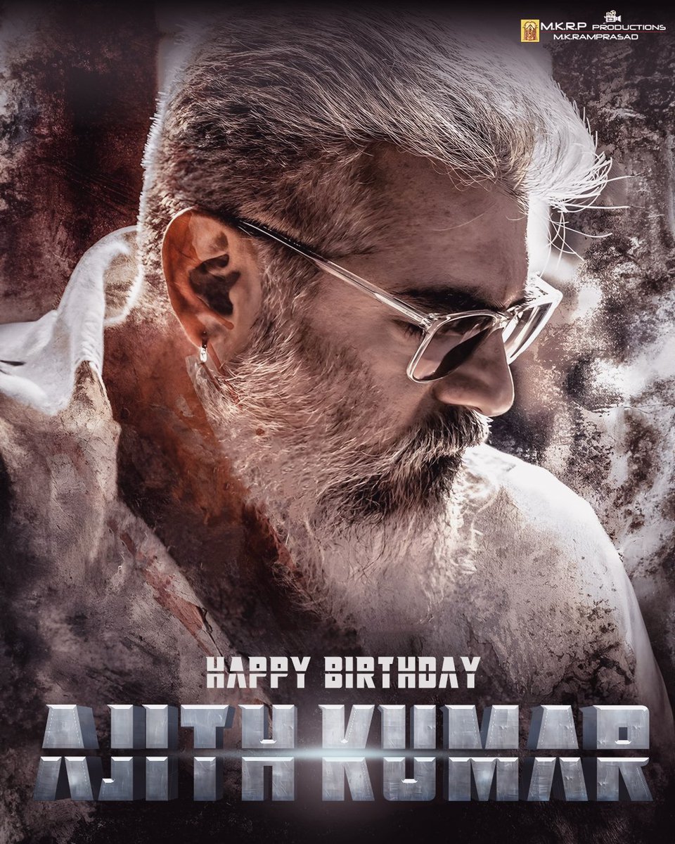 Wishing the man of the masses, #AjithKumar, a very happy birthday 💥❤️ From Team #MKRPProductions #MKRamPrasad #HappyBirthdayAjithKumar #HBDAjithKumar