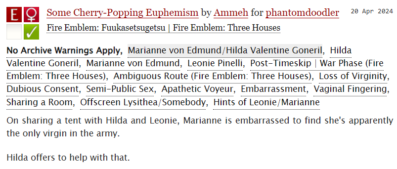 My fic for #fe3hfemslashex! Marianne has a confusing first experience at summer camp--I mean war camp--and discovers a latent exhibitionism kink. Hilda's having fun corrupting the cutie. Leonie would like a more exciting show please.
archiveofourown.org/works/55347322