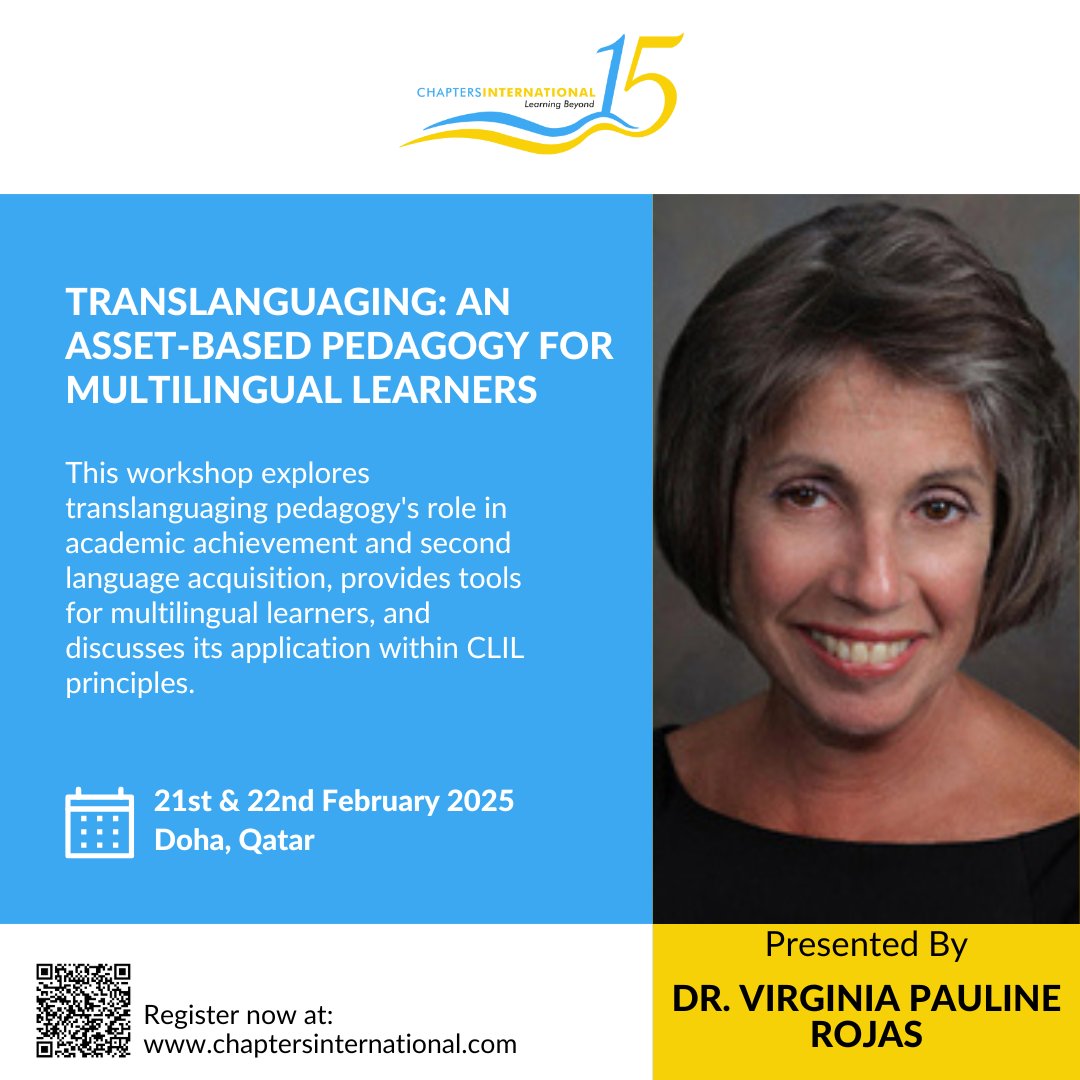 Translanguaging: An Asset-Based Pedagogy for Multilingual Learners with Dr. Virginia Pauline Rojas on 21st & 22nd February 2025 in Doha, Qatar. Register now at: chaptersinternational.com/mailer/Virgini… #translanguaging #multilingual #pedagogy