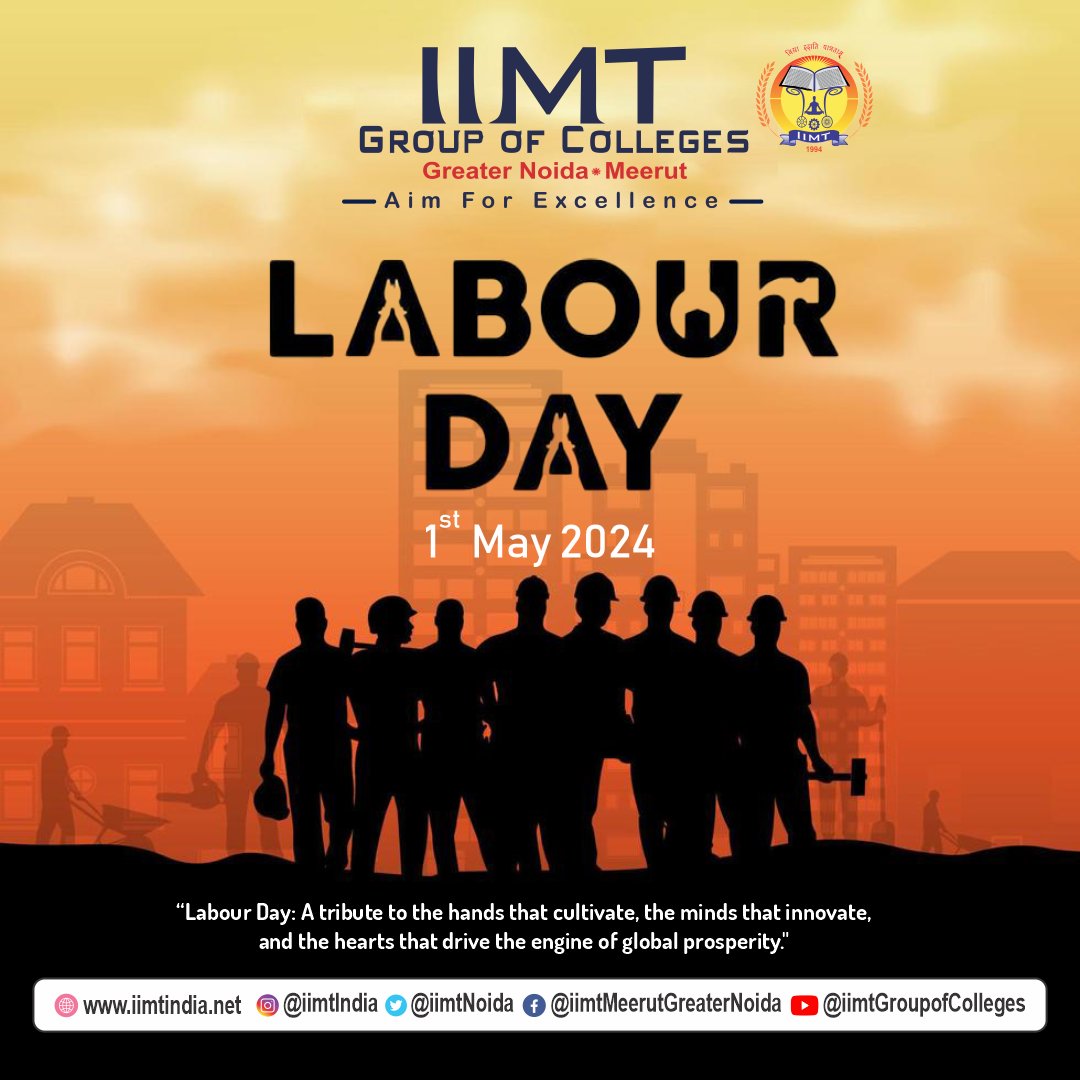 1st May 2024!
Happy Labor Day to all the hardworking individuals out there! 
.
iimtindia.net
Call Us: 9520886860
.
#IIMTIndia #IIMTNoida #IIMTGreaterNoida #IIMTDelhiNCR #IIMTian #LaborDay #CelebrateWorkers