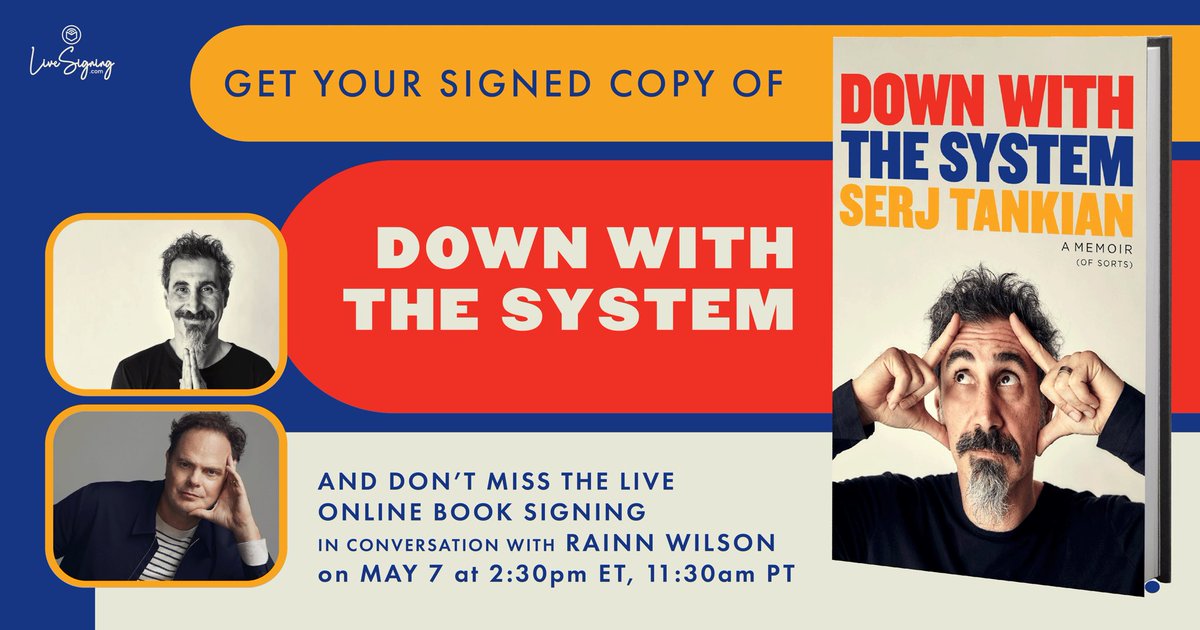 Folks! Don’t miss my conversation with @serjtankian and the live virtual signing of DOWN WITH THE SYSTEM by on May 7th at 2:30PM EST. Pre-order your signed copy and watch the live signing at serjbook.com!