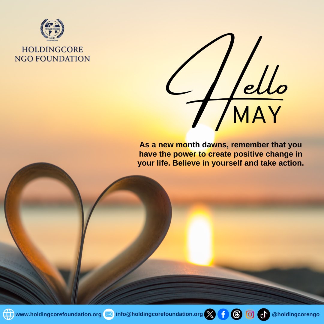 Embrace the endless possibilities that come is a new month and create positive change.

#may 
#newmonth 
#HoldingcoreNGOFoundation