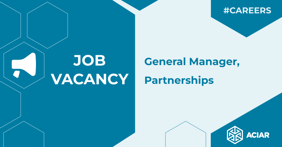 📢 #Hiring: General Manager, Partnerships (GMP) Lead a team that fosters partnerships, enhances communication, and ensures investments align with Australia’s international development policy and #ACIAR goals. Apply by 20 May bit.ly/3vZ1C6k