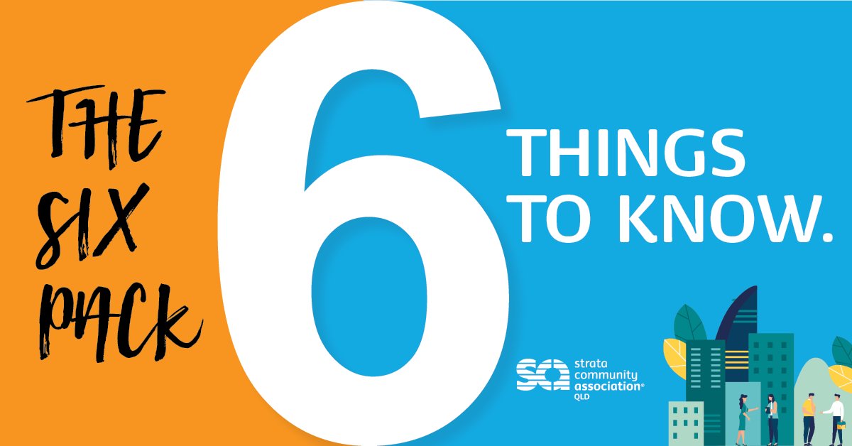 StrataQld's tweet image. Here's Six Things to Know this week from SCAQ! 👉 ow.ly/uVLk50Rt2lQ