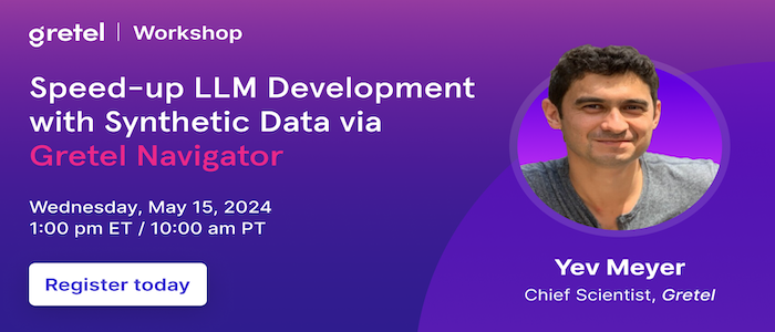 FREE AI LIVE WORKSHOP from Gretal AI: 'Speed-up LLM Development with Synthetic Data via Gretel Navigator' Time: May 15, 2024 | 1:00 pm ET / 10:00 am PT Register here: info.gretel.ai/llm-developmen… What you will learn: ✅ Generate synthetic training data with Gretel Navigator ✅…