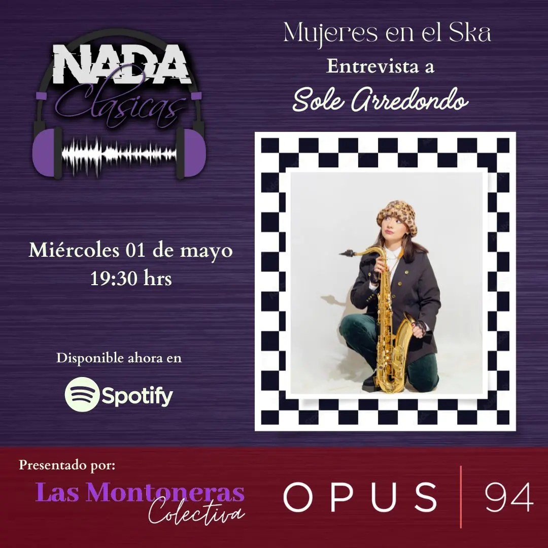 En #NadaClásicas Las Montoneras Colectiva, conversan con la saxofonista Solé Arredondo. ⏲ 19:30 h 📻 94.5 fm CDMX 🌐 imer.mx/opus