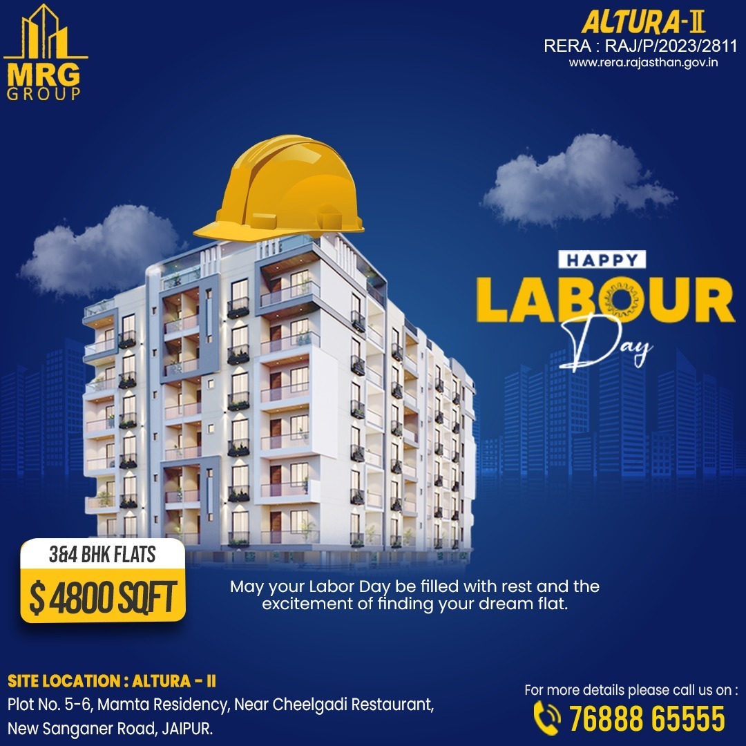 HAPPY LABOUR DAY!

#MRG #MRGgroup #alturas #labour #labourday #labourdaywishes #labourday2024 #labourdayposter #apartments #apartmentsavailable #construction #3BHKSALE #3bhkflats #4BHK #4bhkflats #flatsforsale #FlatsForSaleInJaipur #flatsforsaleinrajkot #flats #flatsconstrctions