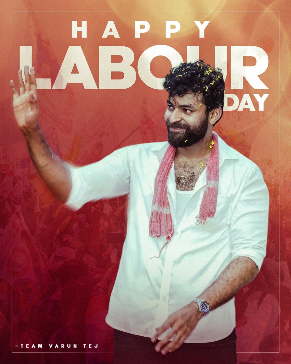 Happy May Day to everyone! Let's celebrate the hard work and dedication of all workers around the world. #MayDay2024 #VarunTej