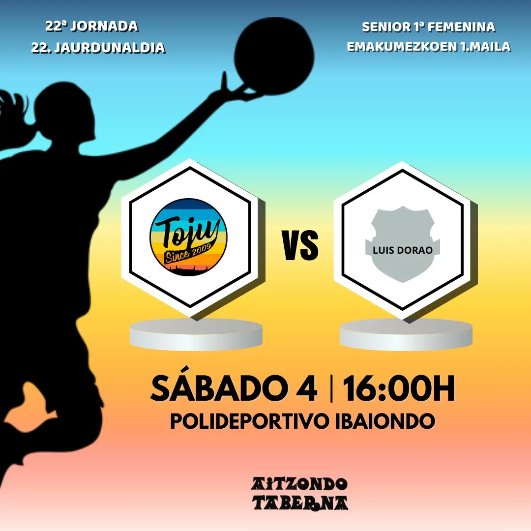 PRÓXIMA JORNADA ‼️ 🏠 TOJU 05 🆚 LUIS DORAO 🗓 Sábado 4 🕛 16:00H 🏟 Polideportivo Ibaiondo