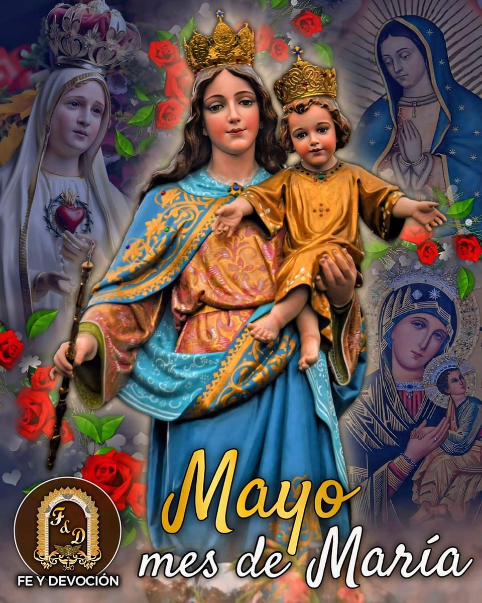 Mes de Mayo #01Mayo Mes de la Virgen! Valor y Fe