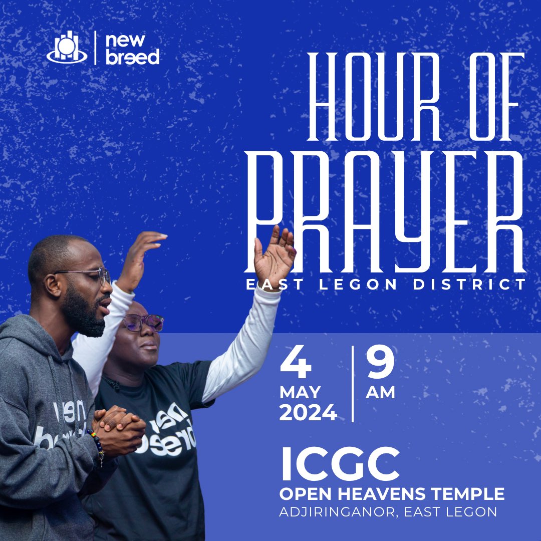 Get ready for an encounter with God this Saturday at ICGC Open Heavens Temple🔥

‘Call to Me, and I will answer you, and show you great and mighty things, which you do not know.’“
Jeremiah 33:3 NKJV

#NewBreedOHT #HourofPrayer #RisingYouth #WeAreICGC