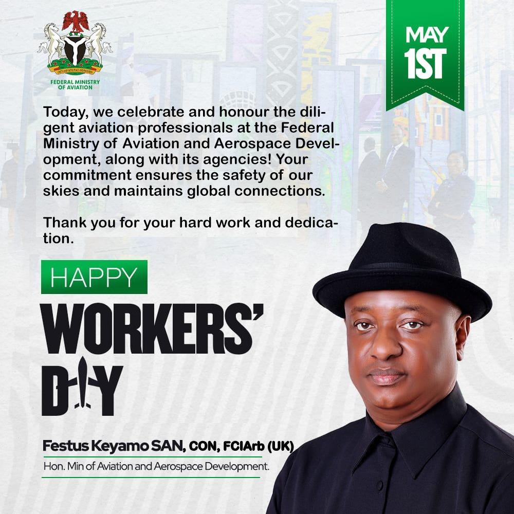From the HMA @fkeyamo to all the professionals in aviation industry @faan_md @FAAN_Official @nigeriaairspace @nimetnigeria @NcatZaria @nsib_nigeria @alexbadehjr @NigeriaCAA @AfricanAA_Uni @fmaviationng happy workers' Day