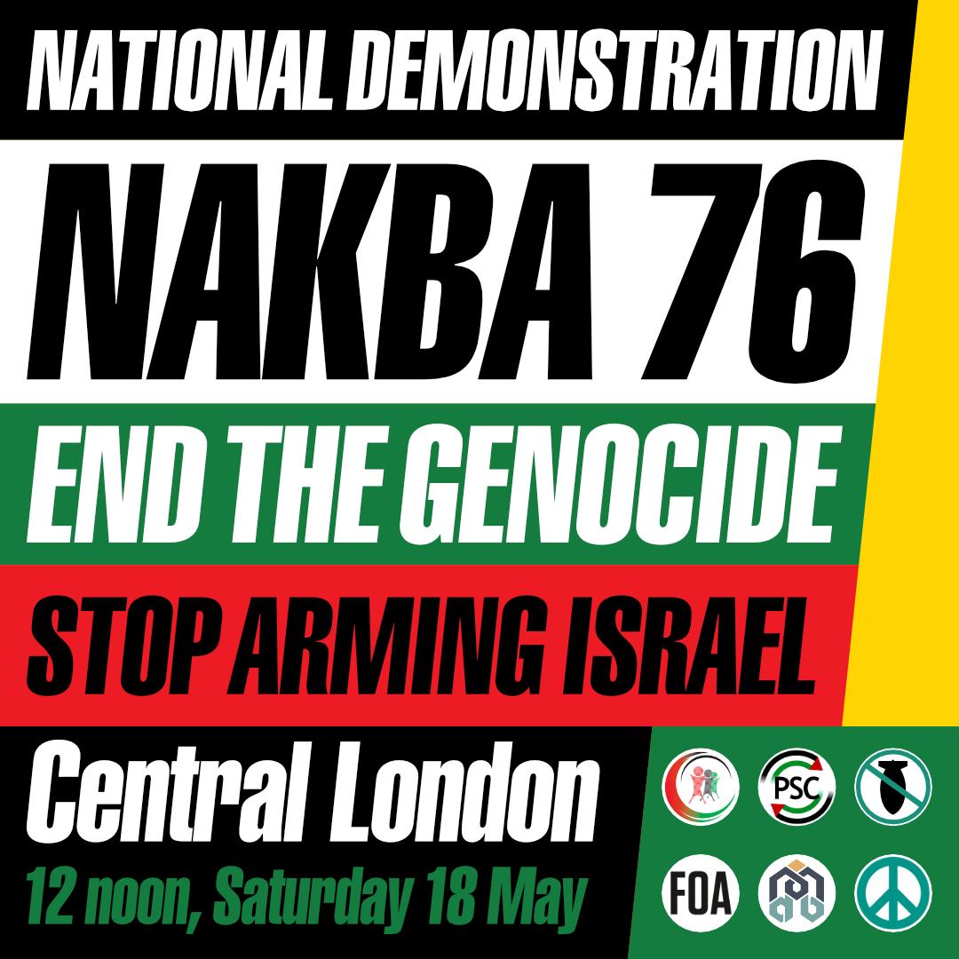 STWuk's tweet photo. 🚨 National Demonstration Announcement 🚨

🇵🇸 Nakba 76: End The Genocide - #StopArmingIsrsael 🇵🇸

📆 Sat 18 May - 12 Noon ⏰

📍 Central London 📍

#FreePalestine https://t.co/iRreihDrpD