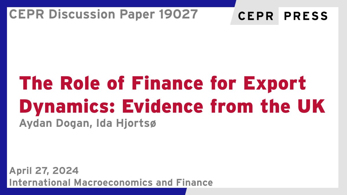New CEPR Discussion Paper - DP19027
The Role of #Finance for Export Dynamics: Evidence from the #UK
Aydan Dogan <a href="/AydanDogan/">Aydan Dogan</a> <a href="/bankofengland/">Bank of England</a>, Ida Hjortsø  <a href="/bankofengland/">Bank of England</a> 
ow.ly/8iQ450RqKwC
#CEPR_IMF #economics