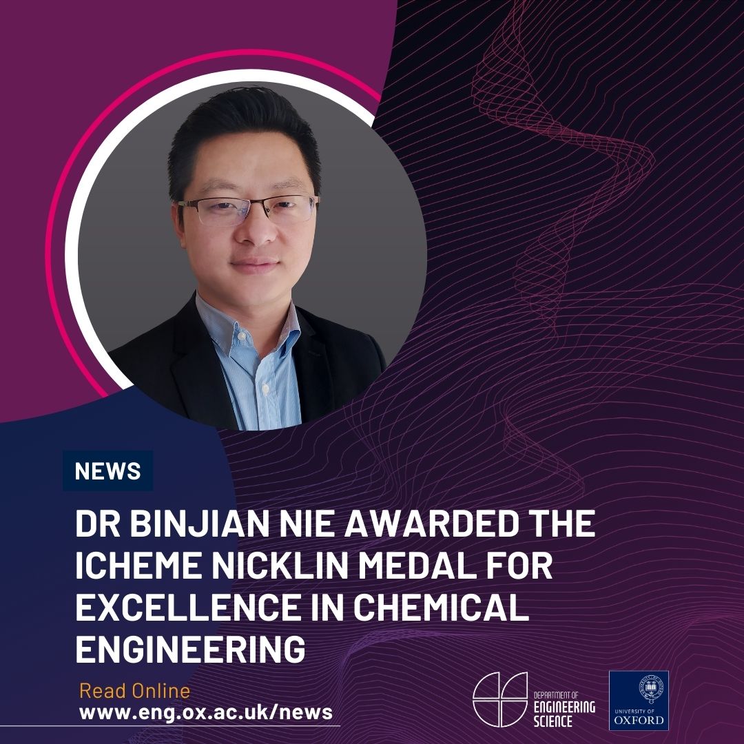 Dr. Binjian Nie receives IChemE Nicklin Medal for excellence in chemical engineering. His research on thermal batteries for sustainable chemical and fuel production was recognised as a vital contribution to a Net-Zero future.🌏 Read more ➡ eng.ox.ac.uk/news/dr-binjia…