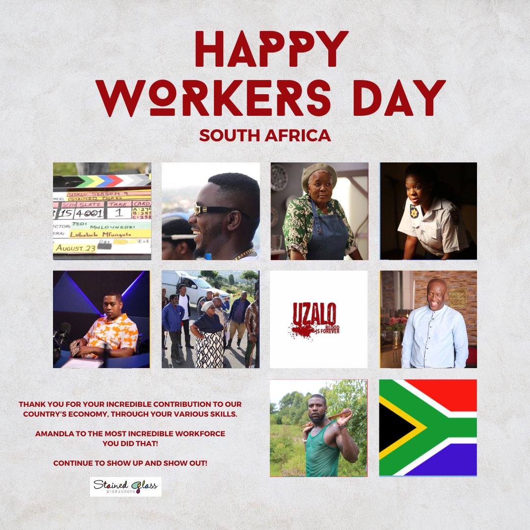 Happy Workers Day Mzansi! 

#UzaloSeason10