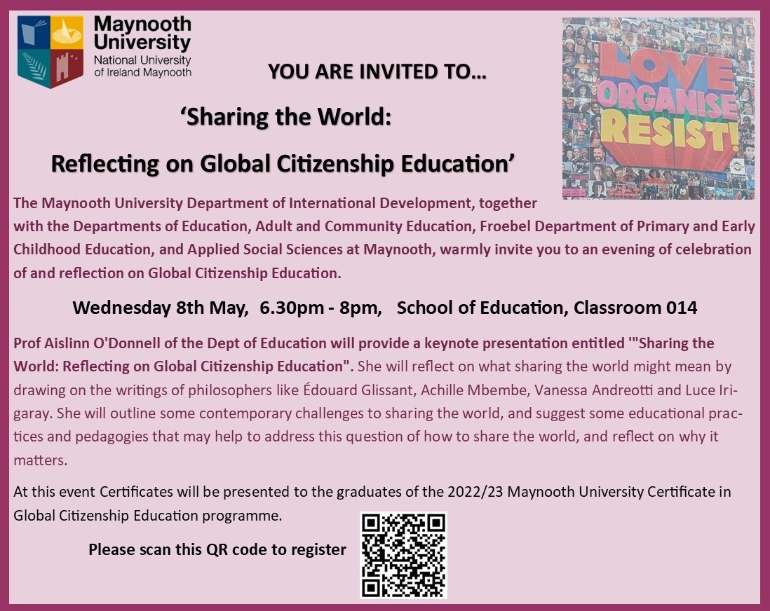 Join us with Prof Aislinn O'Donnell, MU Dept of Education at 'Sharing the World: ‘Sharing the World: Reflecting on Global Citizenship Education’ @MaynoothUni on Wed. 8th May Details & registration maynoothuniversity.ie/international-…… @mu_aced @froebelMU @MUAppSocSc @IDEAIreland @MU_PostGrad