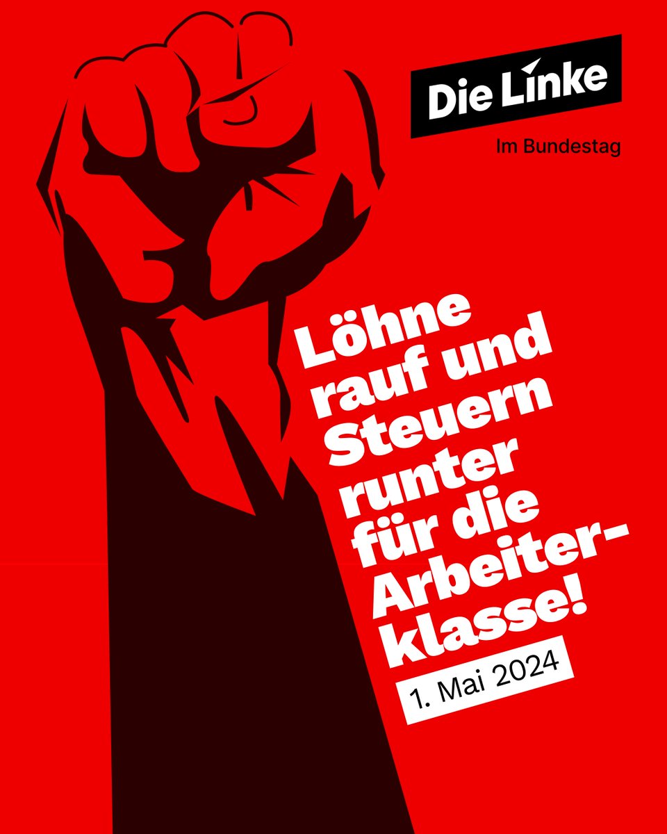 DietmarBartsch's tweet photo. 1. Mai, Tag der Arbeit: Leistung muss sich für die wirklichen Leistungsträger in Deutschland lohnen. Es darf keine Löhne geben, die mit Bürgergeld aufgestockt werden müssen, mit denen man Familie und Kinder nicht ernähren kann, die im Alter Armut bedeuten.
Löhne rauf und Steuern runter für die Arbeiterklasse! #1mai2024 #1mai #erstermai #tagederarbeit