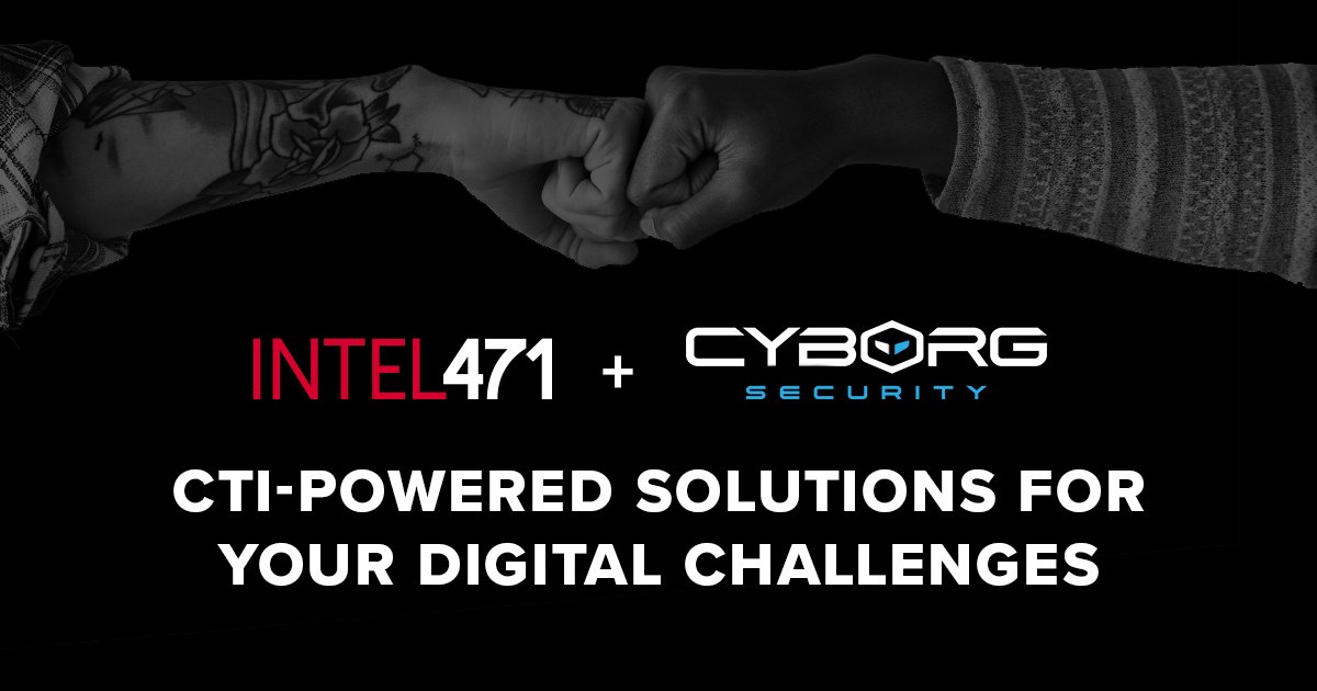 BIG NEWS! We’re excited to announce that @CyborgSecInc has joined @Intel471Inc to expand our cyber threat intelligence portfolio. With innovative threat-hunting capabilities, organizations can now hunt and defeat persistent and stealthy threats. hubs.la/Q02vBTWt0