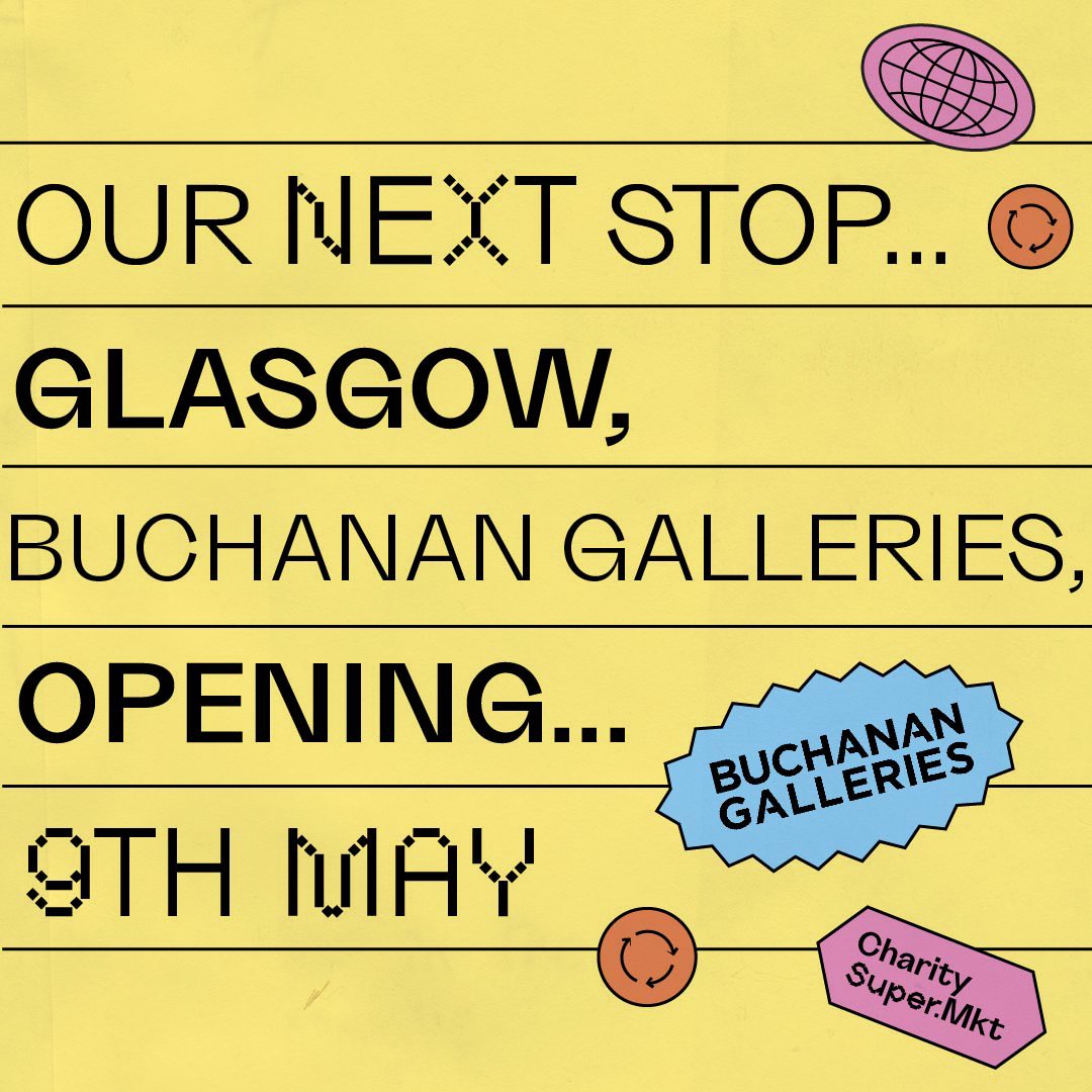 Listen up #Glasgow 📣... we’re coming for you! That’s right, the next pop-up stop for @charitysuper.mkt is #Glasgow at @buchanangalleries ✨! Grab your FREE tickets for the launch event through the link 🔗 pulse.ly/y7xlrz41ia See you soon Scotland, more info to come... 👀