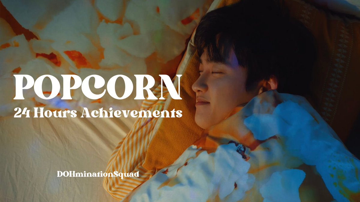 🍿Popcorn🍿 24H Achievements 📽️Youtube - Popcorn MV 856,637 Views 188,759 Likes 🎧iTunes Song Chart #1 in 28 Countries 📊Korean Charts Bugs - peak at #21 Melon Hot100 (100 Days) - peak at #46 Genie - peak at #58 1,317 Shazams #도경수 #DOHKYUNGSOO #DOHKYUNGSOO_Popcorn