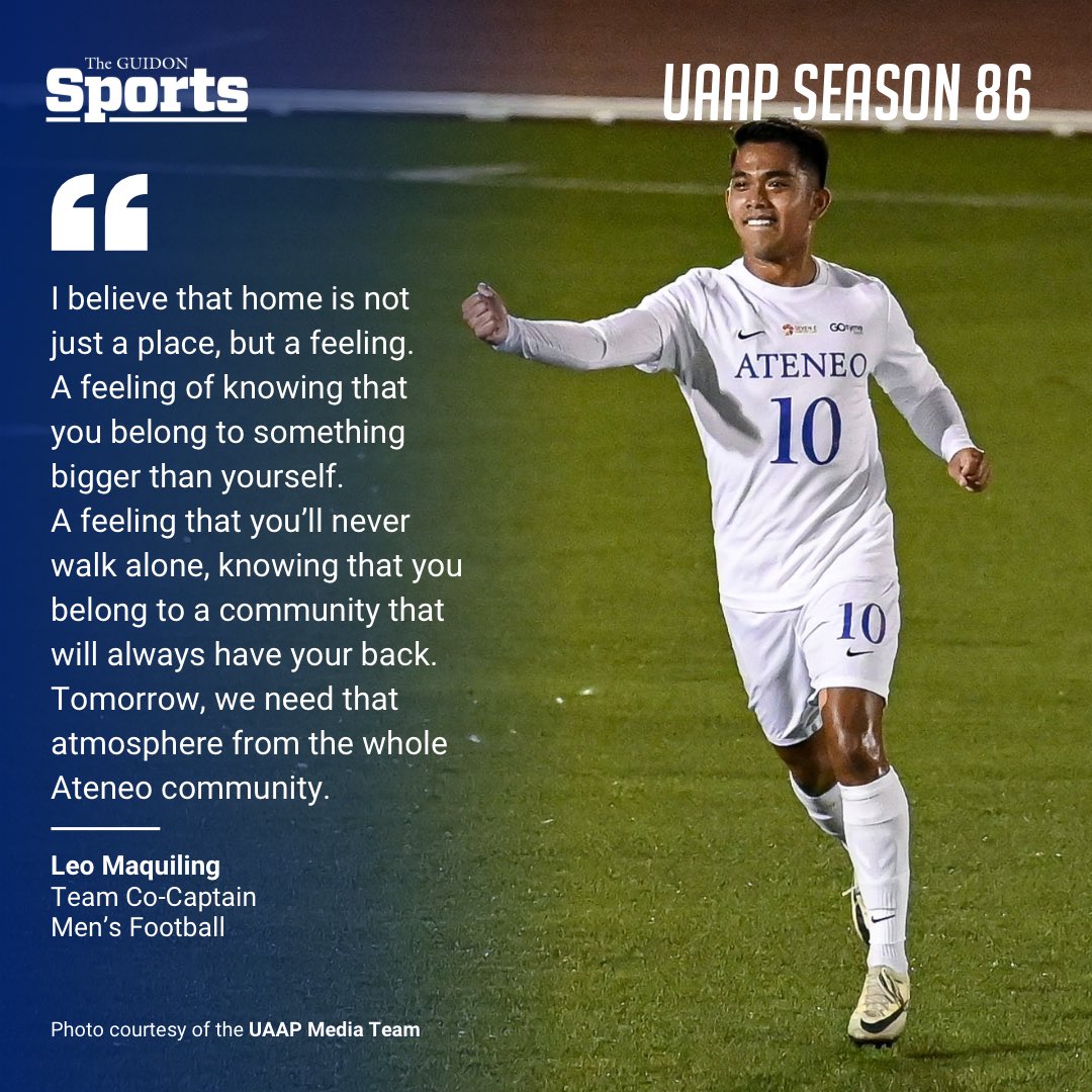 MUSTERING THE ATENEO FAITHFUL Ahead of their crucial match against the DLSU Green Booters, Ateneo Men's Football Team Co-captain Leo Maquiling calls on the Ateneo faithful to show their unrivaled support as they attempt to book their place in the Final Four.