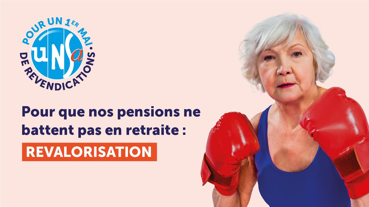 #1erMai #revendications #Revalorisation des pensions des retraités #retraites unsa_officiel