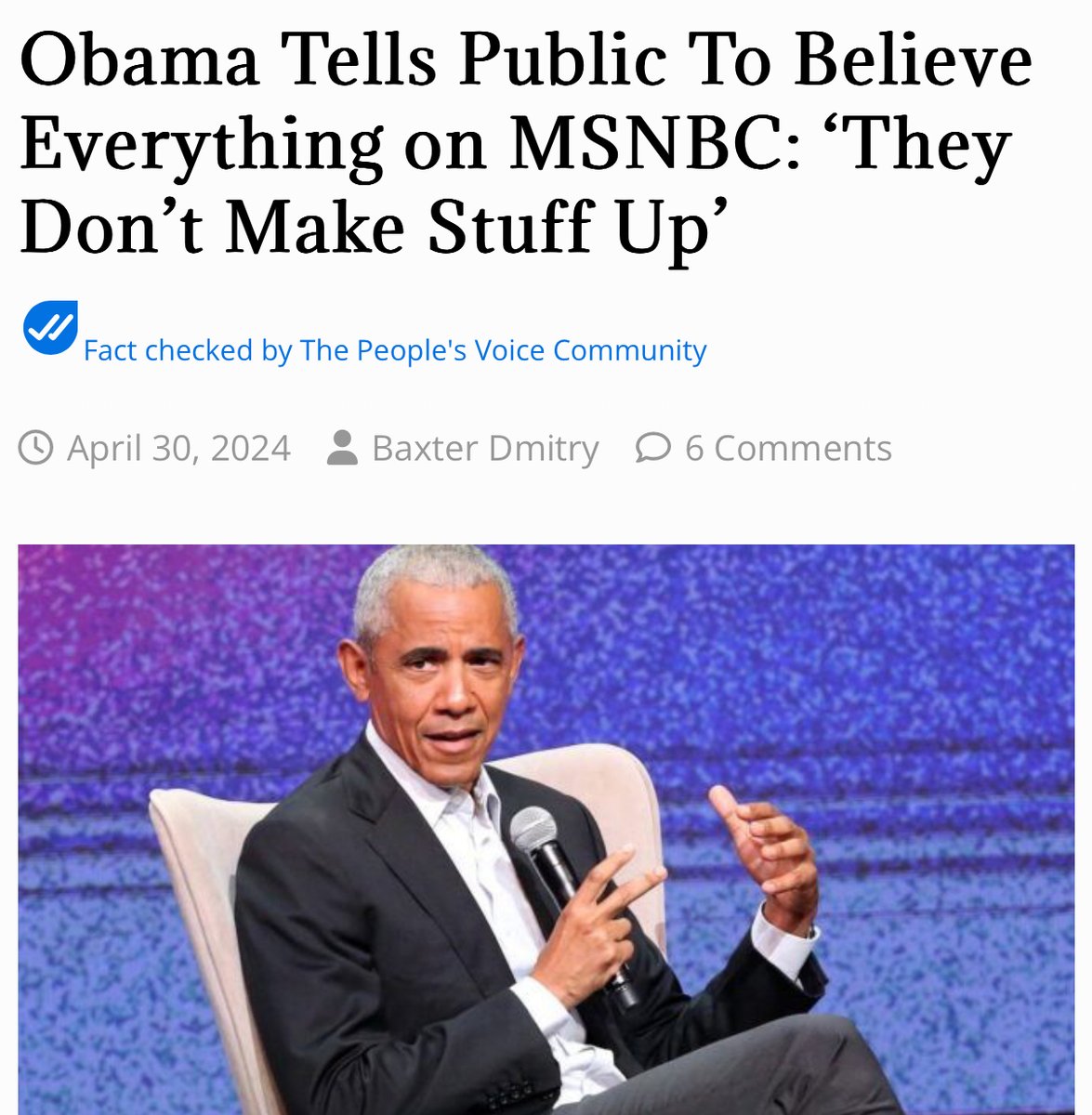 The liberal mainstream media is trustworthy and the public should believe everything they say, according to former President Barack Obama, who said “they aren’t just going to make stuff up.”

Should we just all shut up and start believing the MSM again?