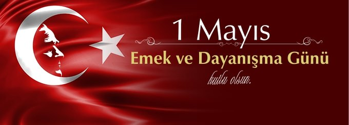 #1Mayıs #1MayısEmekciBayramıKutluOlsun