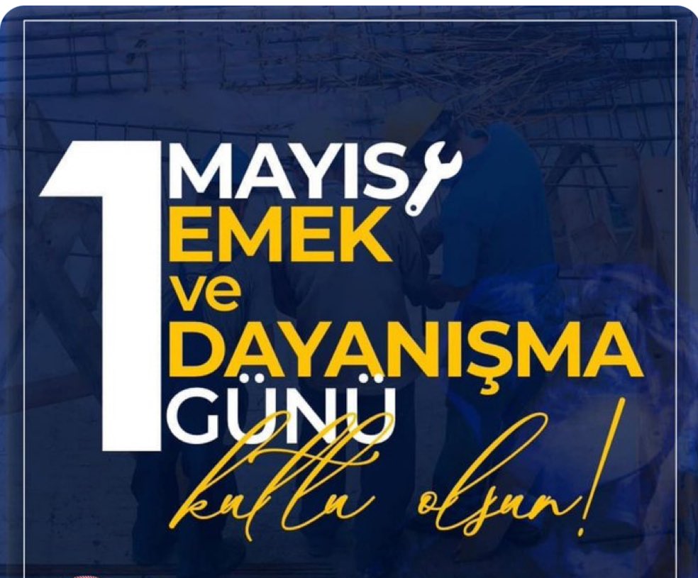 Tüm işçi ve Emekçilerimizin günü kutlu olsun.