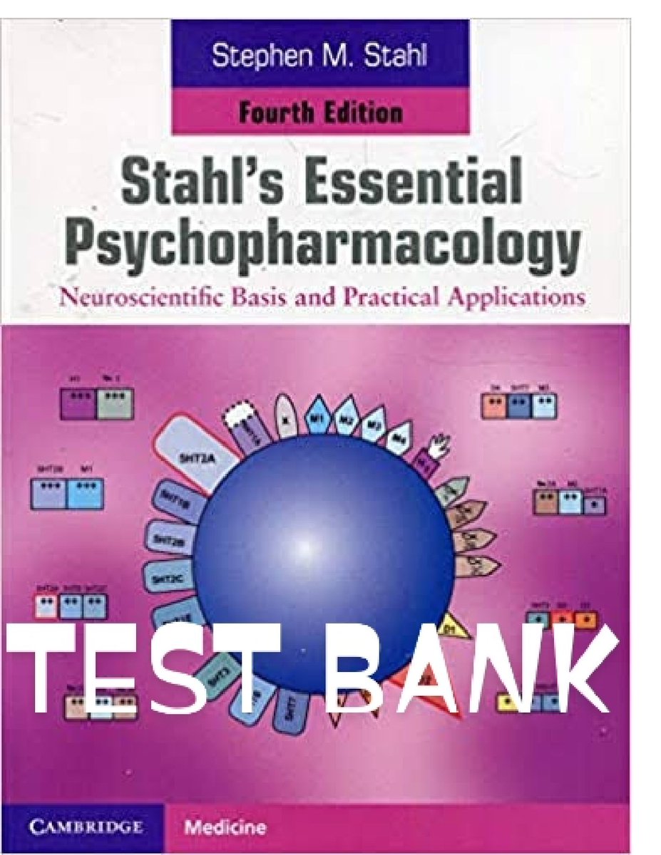 Stahl's Essential Psychopharmacology Neuroscientific Basis and Practical Applications 4TH EDITION  TESTBANK/STUDY GUIDE
hackedexams.com/item/6113/stah…
#Psychopharmacology #PracticalApplications #TESTBANK #STUDYGUIDE #hackedexams