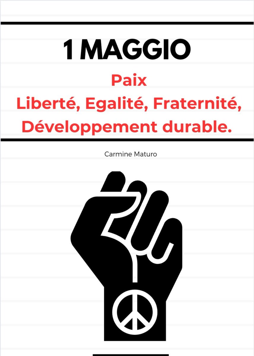 #1MAGGIO Paix Liberté, Egalité, Fraternité, Développement durable.