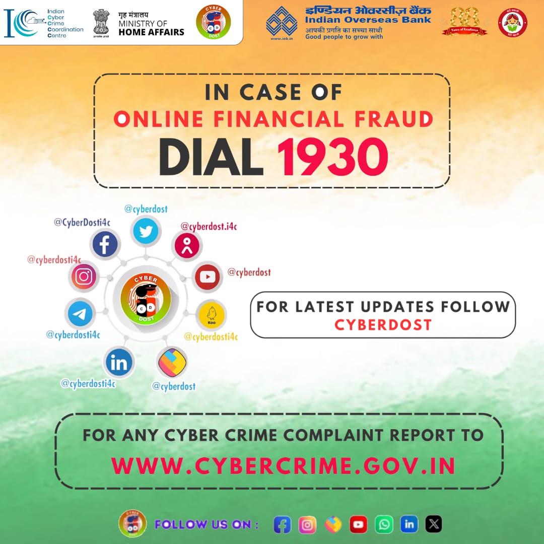 Stay safe online, stay protected always! Dial 1930 to report any online fraud and help secure our digital community. #StayProtected #cybercrime #iob #IndianOverseasBank #DFS #RBI