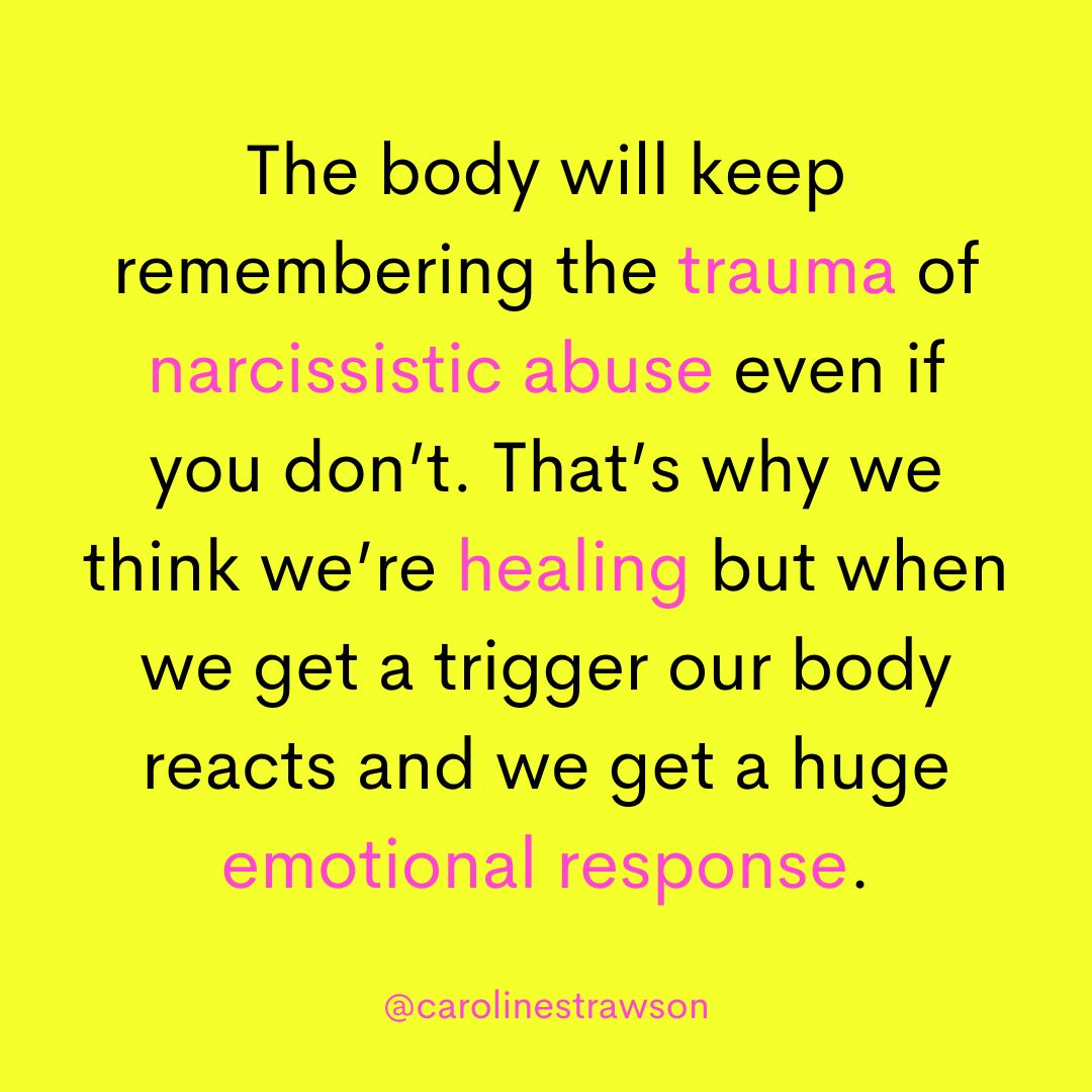 Our body is literally stuck in the past because you weren’t able to fully process the trauma as a child. This is why you need somatic therapy to heal from trauma and stop you reacting to the narcissist in a heightened way.