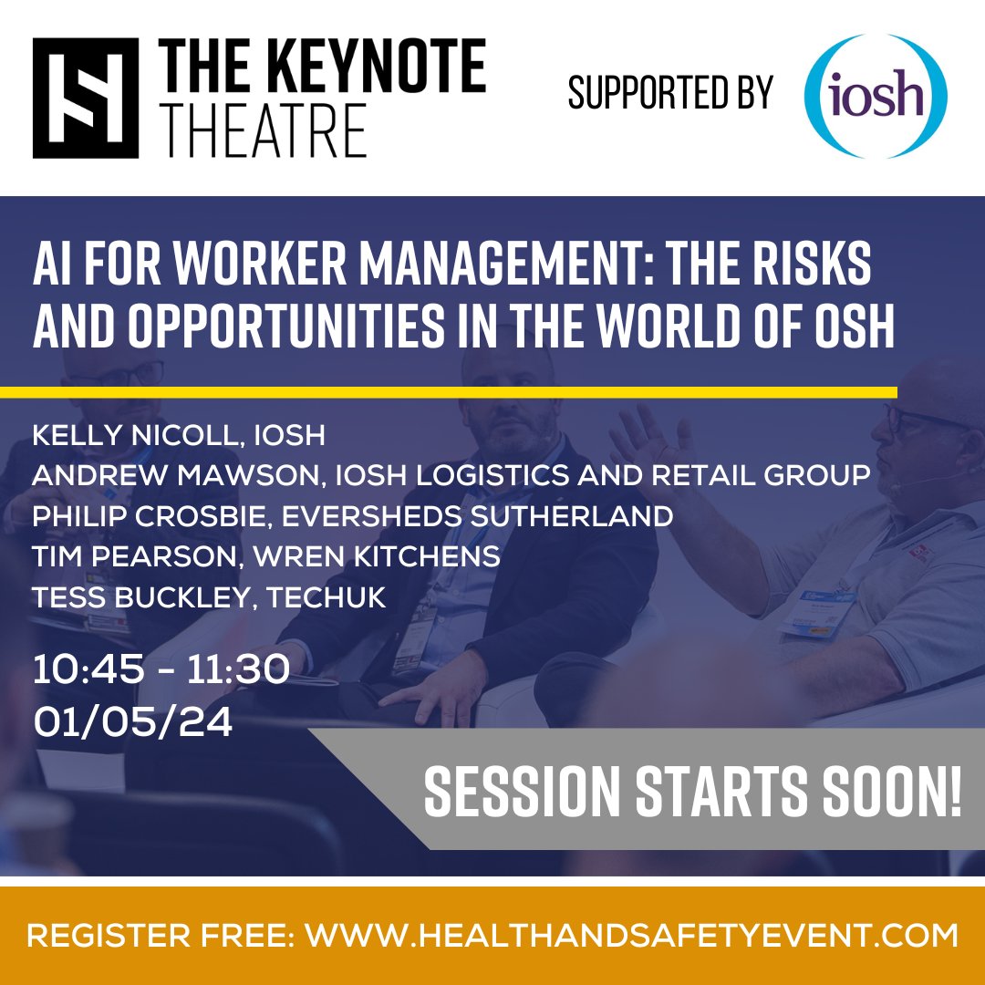 Session starts in 15 mins! 🗣️ Head over to The Keynote Theatre, supported by IOSH to hear about AI for worker management! #HSE2024