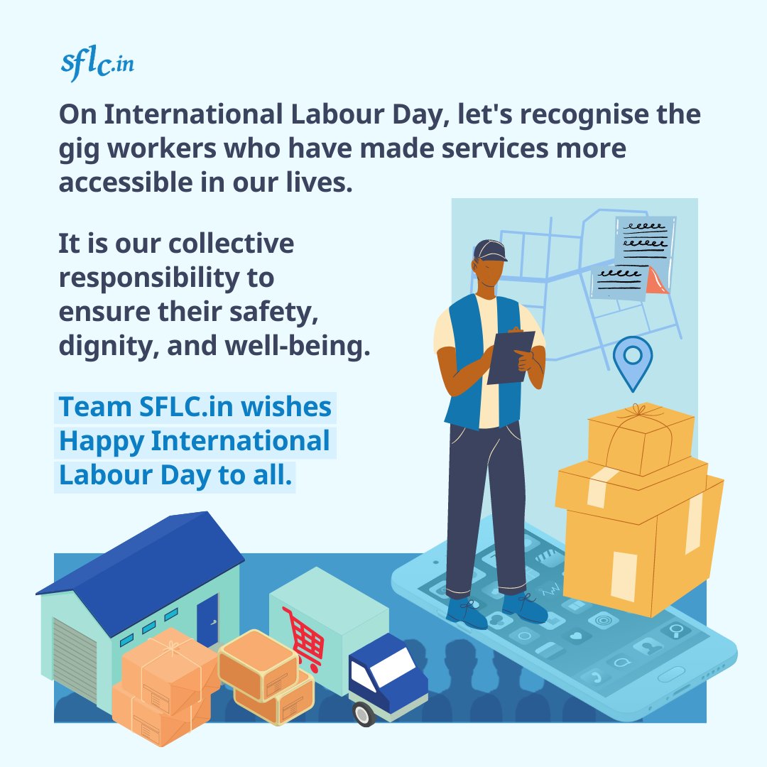 On #InternationalLabourDay, let's recognize the #gigworkers who have made services more accessible in our lives. It is our collective #responsibility to ensure their #safety, #dignity, and well-being.

Team SFLC.in wishes #HappyInternationalLabourDay to all.
