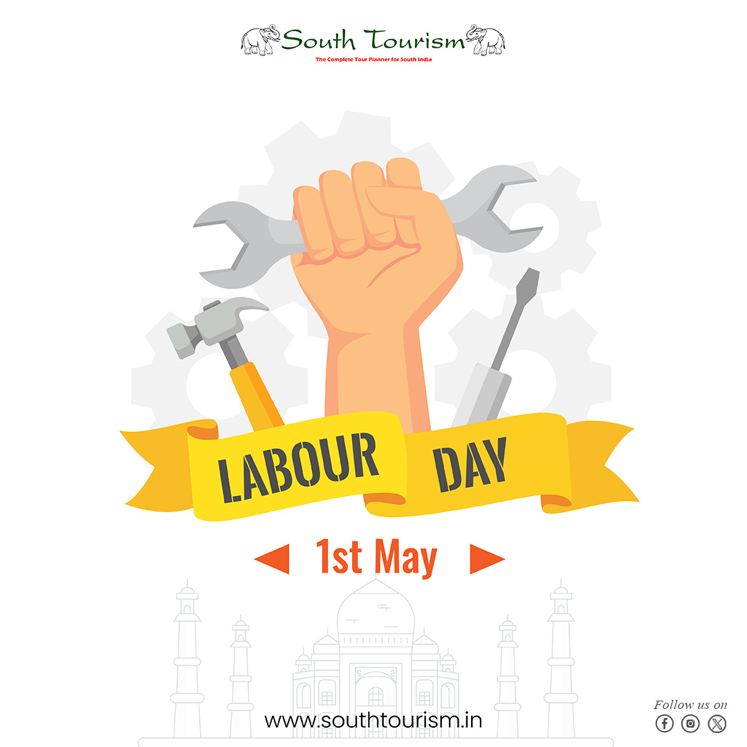 #HappyLabourDay from #SouthTourism Today, we celebrate the hardworking individuals who make our tours and #travels possible. May your day be filled with joy, relaxation, and well-deserved appreciation. #LabourDay #CelebrateWorkers #WorkersDay #india #Travel #tourism