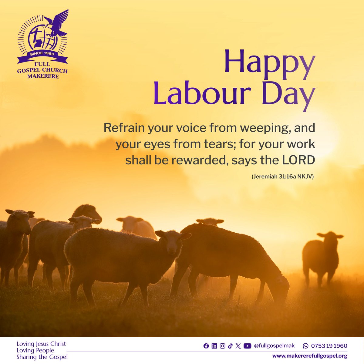 FullGospelMak's tweet photo. "Refrain your voice from weeping, and your eyes from tears; for your work shall be rewarded, says the LORD." (Jeremiah 31:6a NKJV)

#HappyLabourDay https://t.co/FonhOdZw43