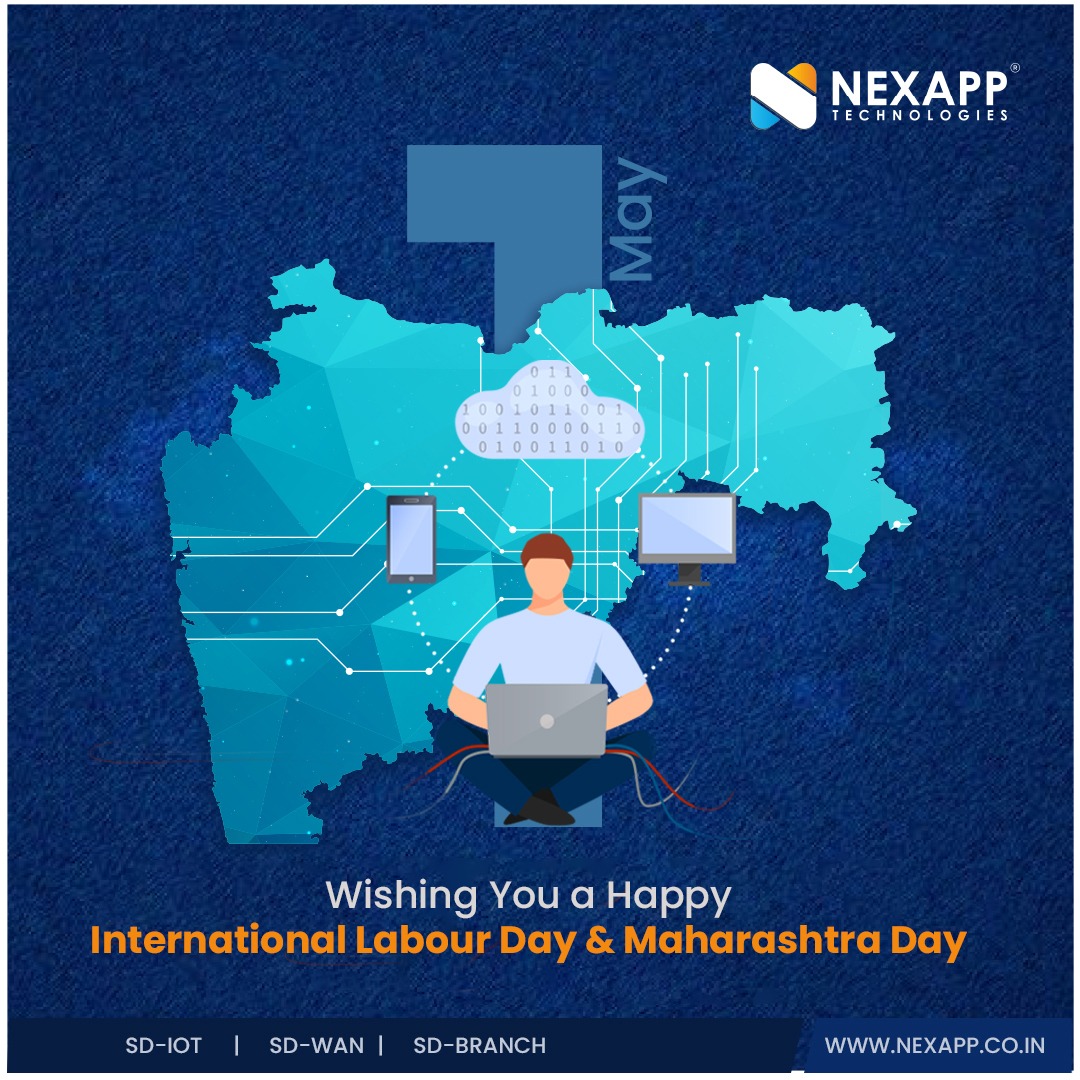 This Labor Day, we recognise the pioneers of progress in Maharashtra and beyond. We celebrate the workers of the connectivity age!

#maharashtraday #laborday #nexapp #sdwan #tech #data #connectvity
