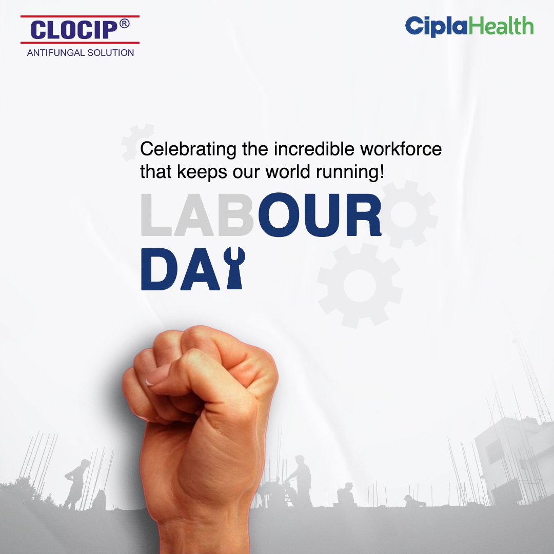 We honor your dedication and contribution to shaping our world. Keep moving forward with respect and confidence. To know more visit-  clocip.com #LabourDay #Clocip #Antifungal #SkinAllergies #LabourDay2024 #Labours #CiplaHealth