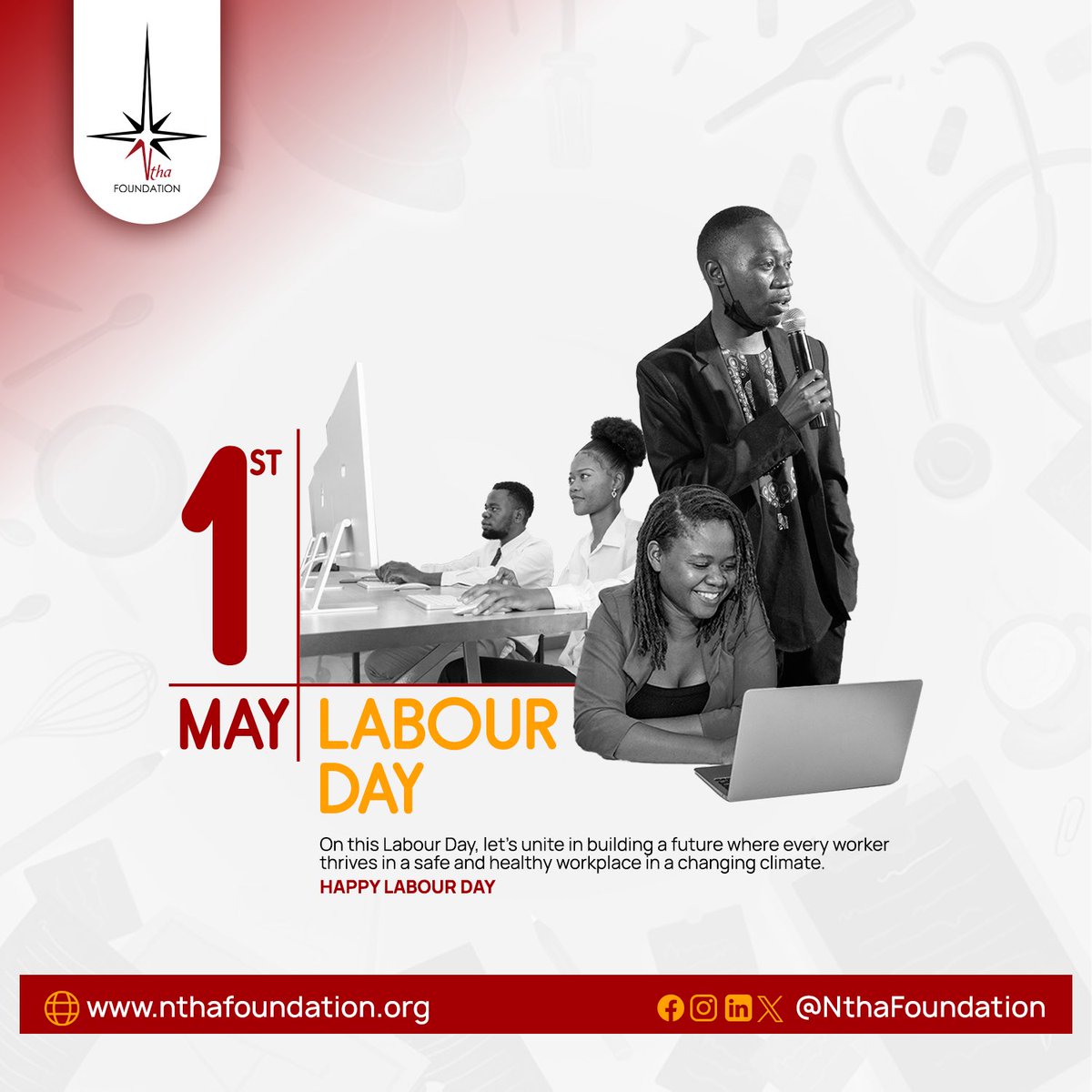 𝗛𝗔𝗣𝗣𝗬 𝗜𝗡𝗧𝗘𝗥𝗡𝗔𝗧𝗜𝗢𝗡𝗔𝗟 𝗟𝗔𝗕𝗢𝗨𝗥 𝗗𝗔𝗬! As we commemorate the International #LabourDay, the @NthaFoundation reaffirms its commitment to creating safe and healthy work environments while addressing the challenges posed by climate change.