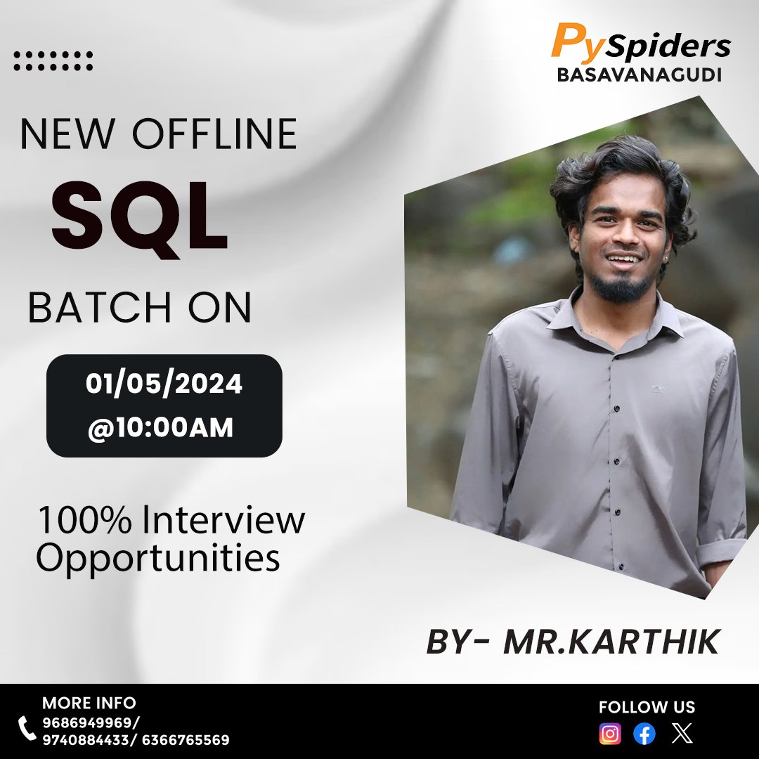 New OFFLINE Batch on ' SQL ' Starts on 01/05/2024 @ 10:00 AM

-By Mr. KARTHIK

CONTACT US : 9686949969 / 9740884433/ 6366765569

#pyspidersbasavanagudi #pyspiders #india #bangalore #python
#newbatch #newclassroom #newenvironment #newfriends