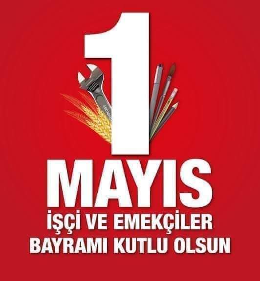 #1MayısBayramı kutlu olsun