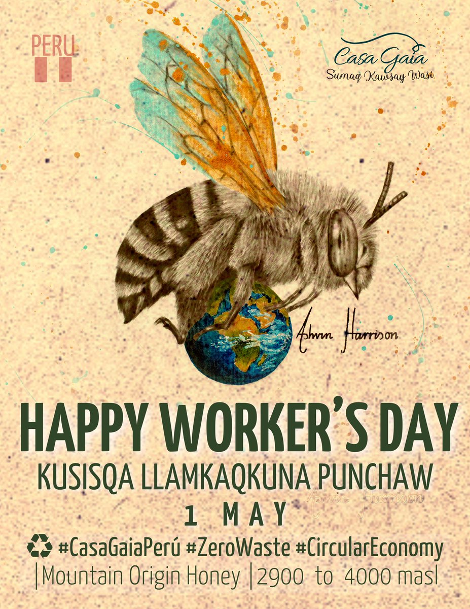 🌎 #FelizDíaDelTrabajador🐝La madre tierra sostiene a todos los que vivimos en ella, y las abejas le sostienen a ella. ¡Buen inicio de mes! 🎨: Ashvin Harrison #HappyLabourDay #HappyWorkersDay #quechua #circulareconomy #casagaiaperu #peru #DiaDelTrabajo #DíaDelTrabajo #Trending