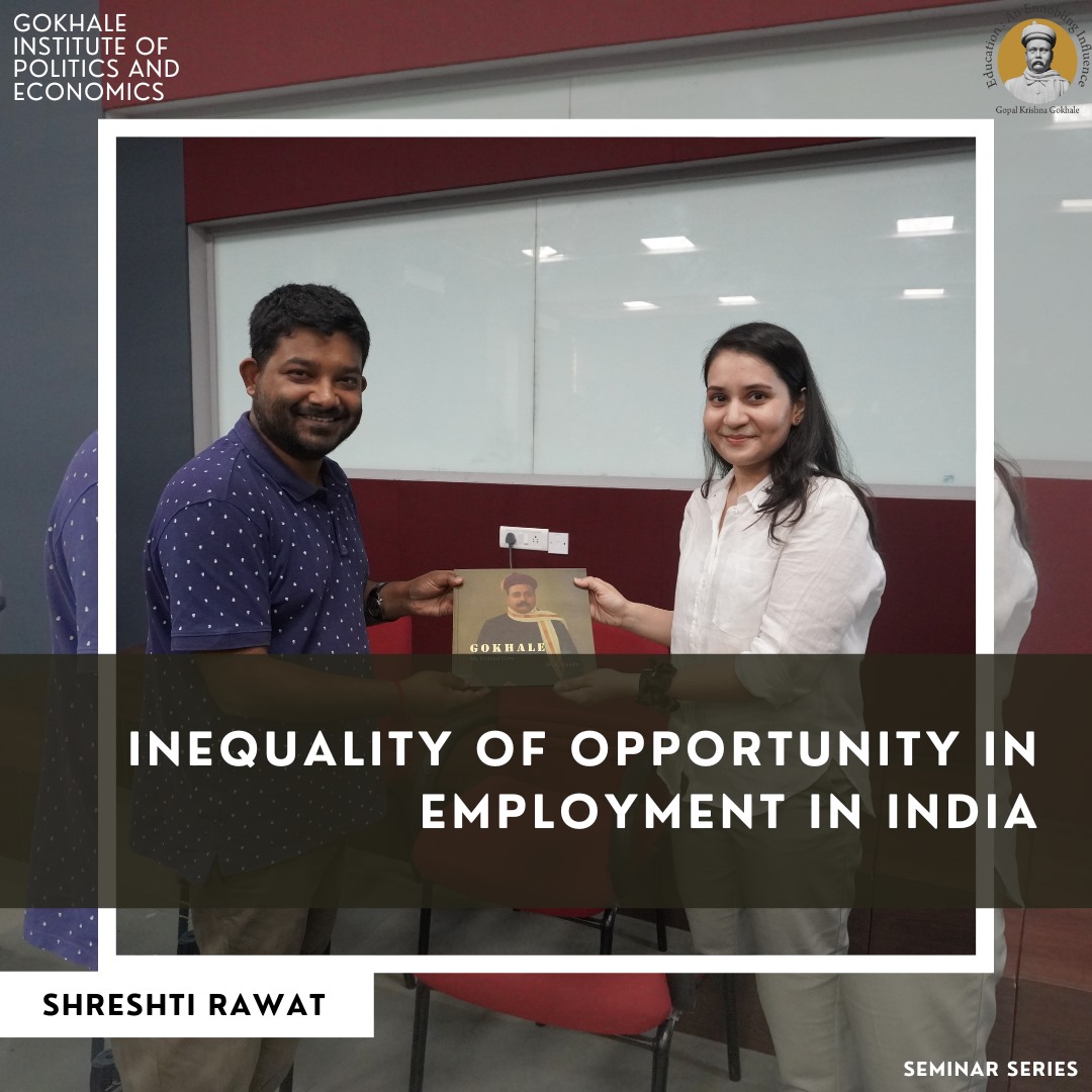 Gokhale Institute of Politics and Economics hosted a seminar on February 8th 2024, with Ms Shreshti Rawat, from the Meghnad Desai Academy of Economics. She shared insights on “Inequality of Opportunity in Employment in India”.
@ShreshtiRawat 

1/4
#SeminarSeries #Pune