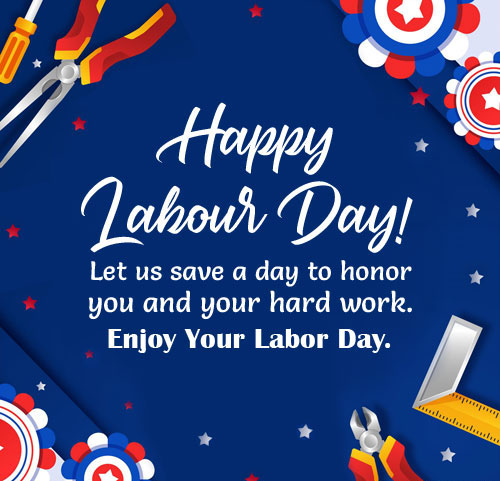 play in building a strong and prosperous society. Wishing you all the best!

#LabourDay #HappyLabourDay #WorkersDay #LabourDay2023 #Wishes #MayDday